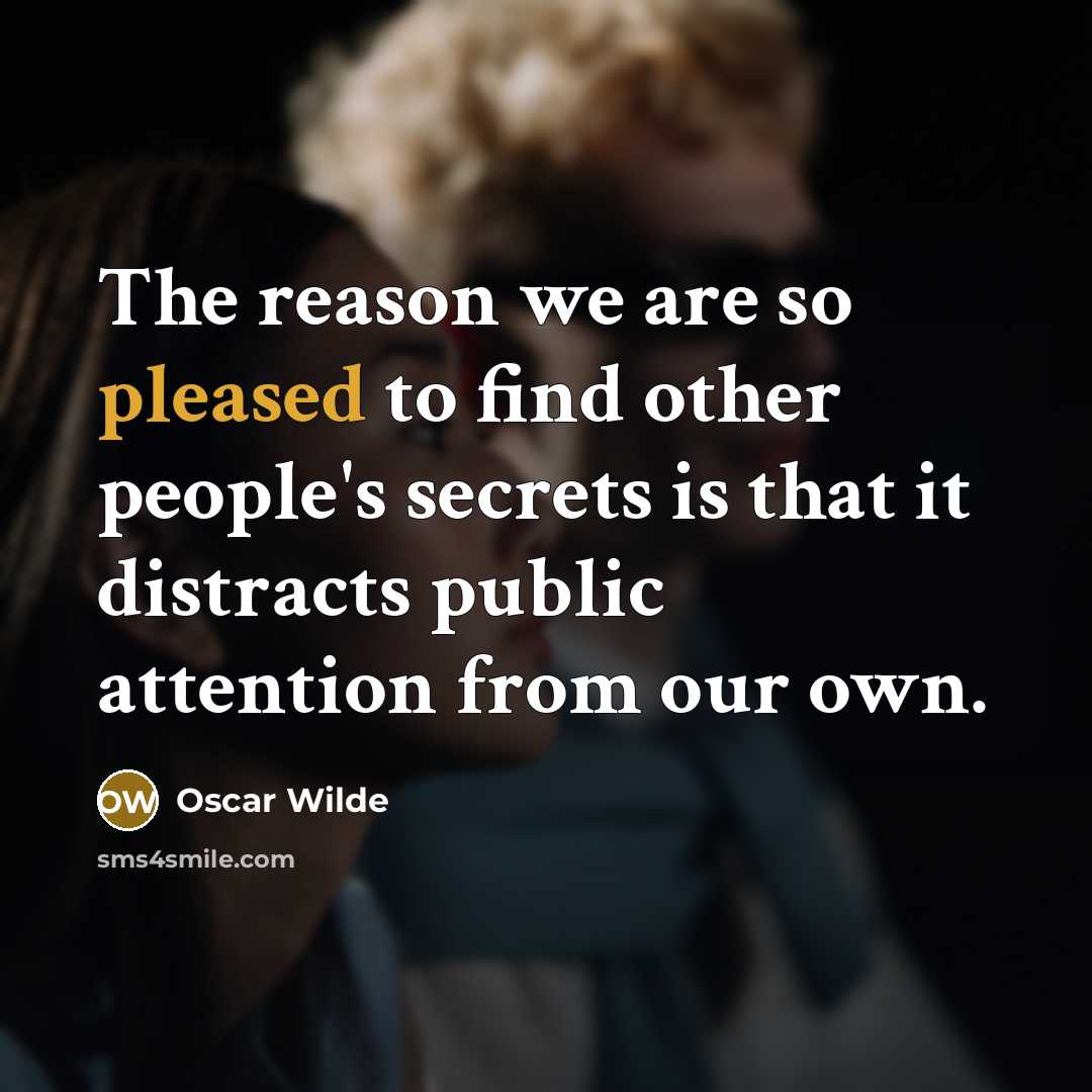 “The reason we are so pleased to find other people's…” quote by Oscar Wilde