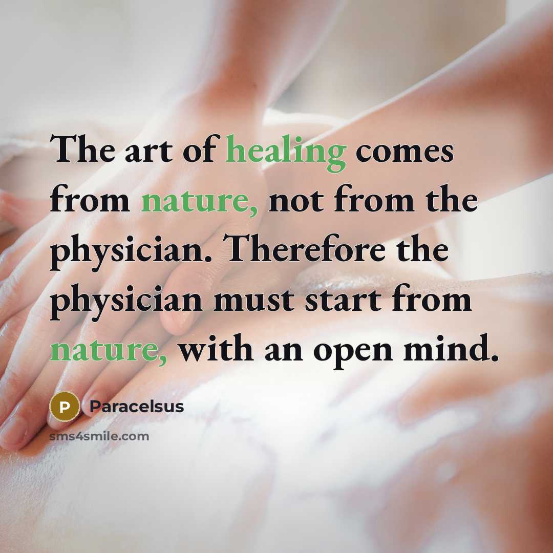 “The art of healing comes from nature, not from the…” quote by Paracelsus