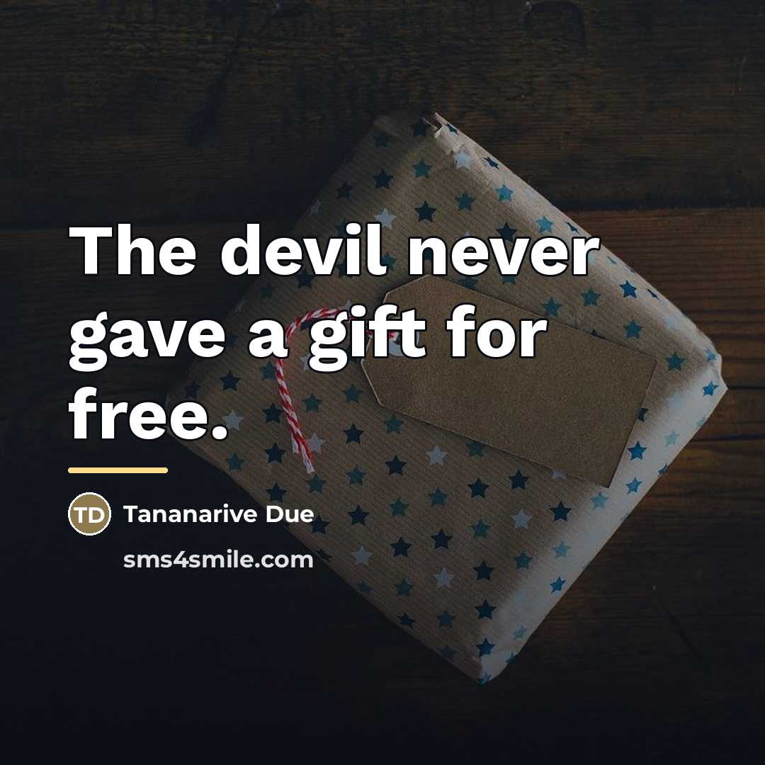 “The devil never gave a gift for free.…” quote by Tananarive Due