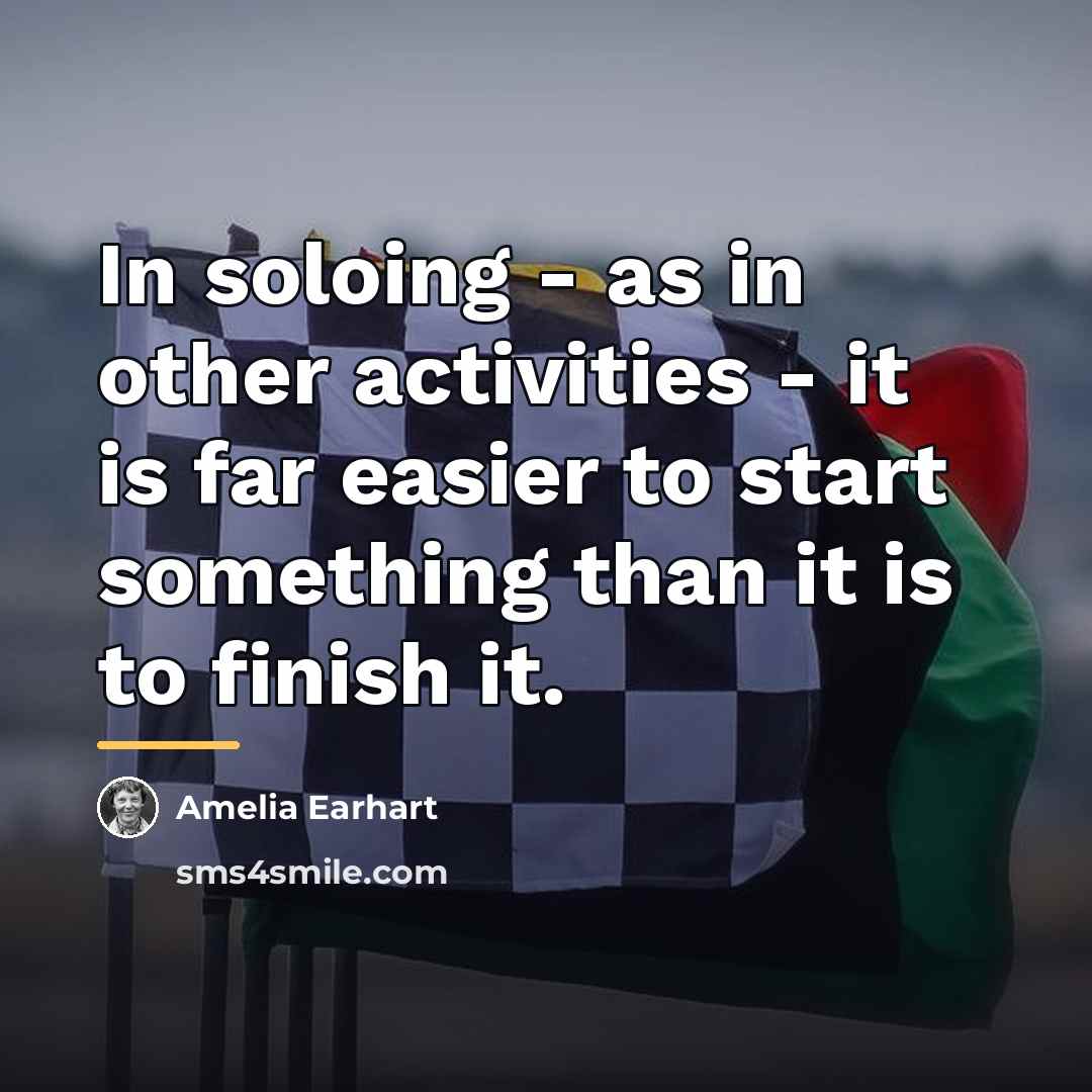 “In soloing - as in other activities - it is…” quote by Amelia Earhart