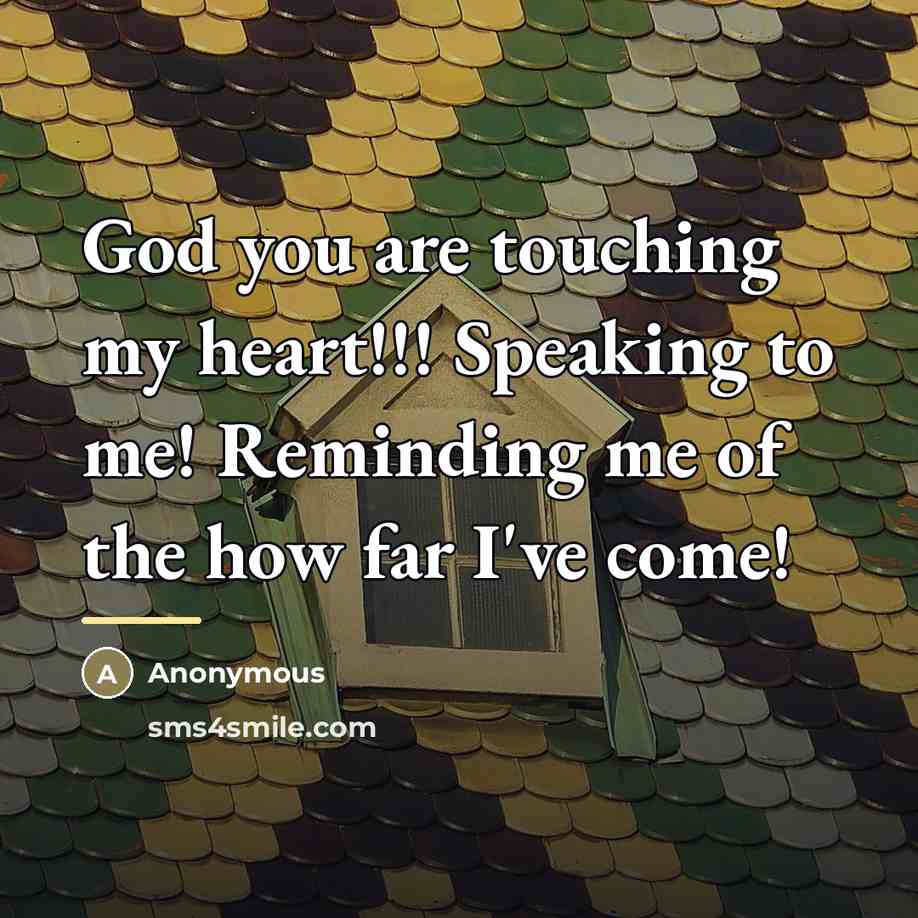 “God you are touching my heart!!! Speaking to me! Reminding…” quote by Anonymous