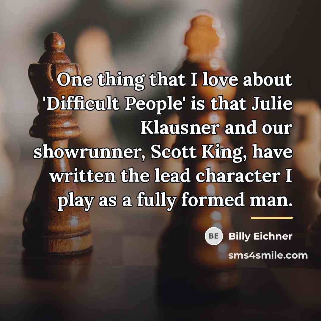 “One thing that I love about 'Difficult People' is that…” quote by Billy Eichner