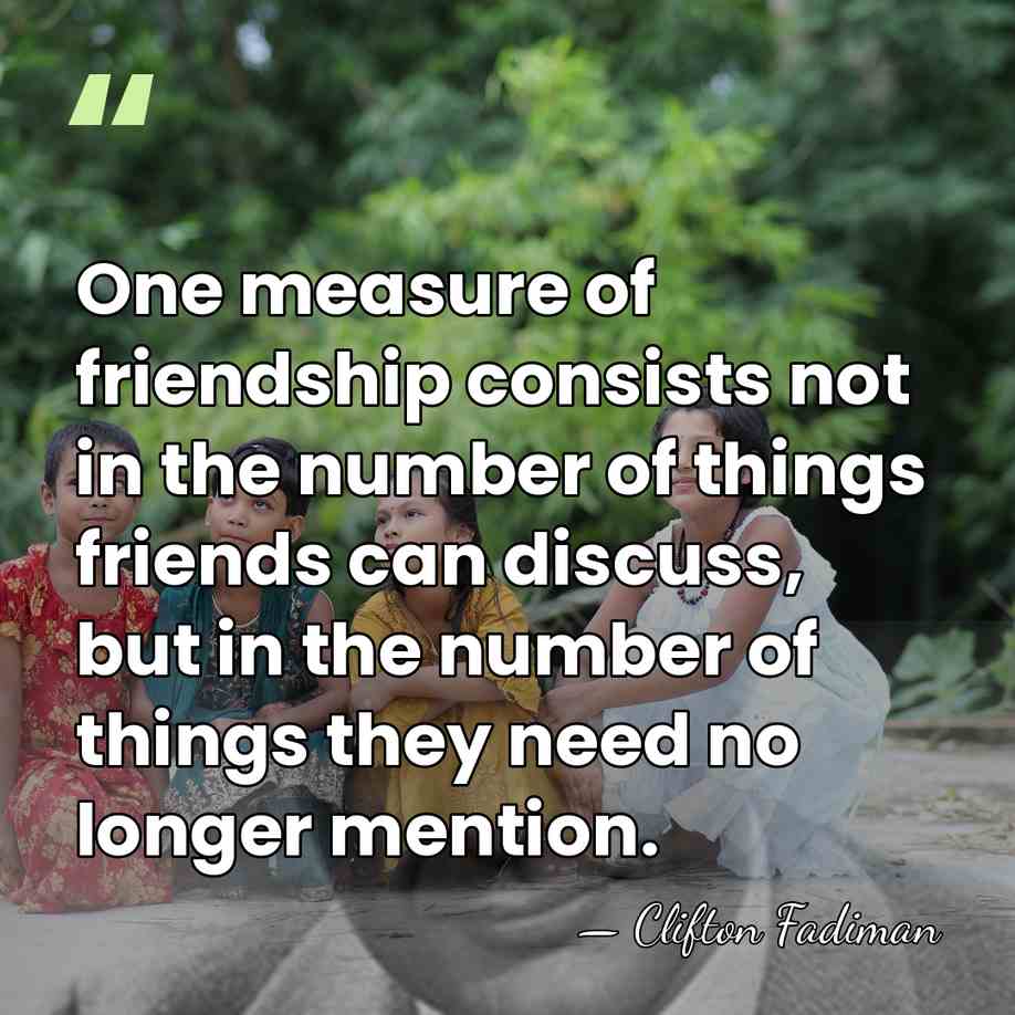 One measure of friendship consists not in the number of things friends&hellip; - Clifton Fadiman