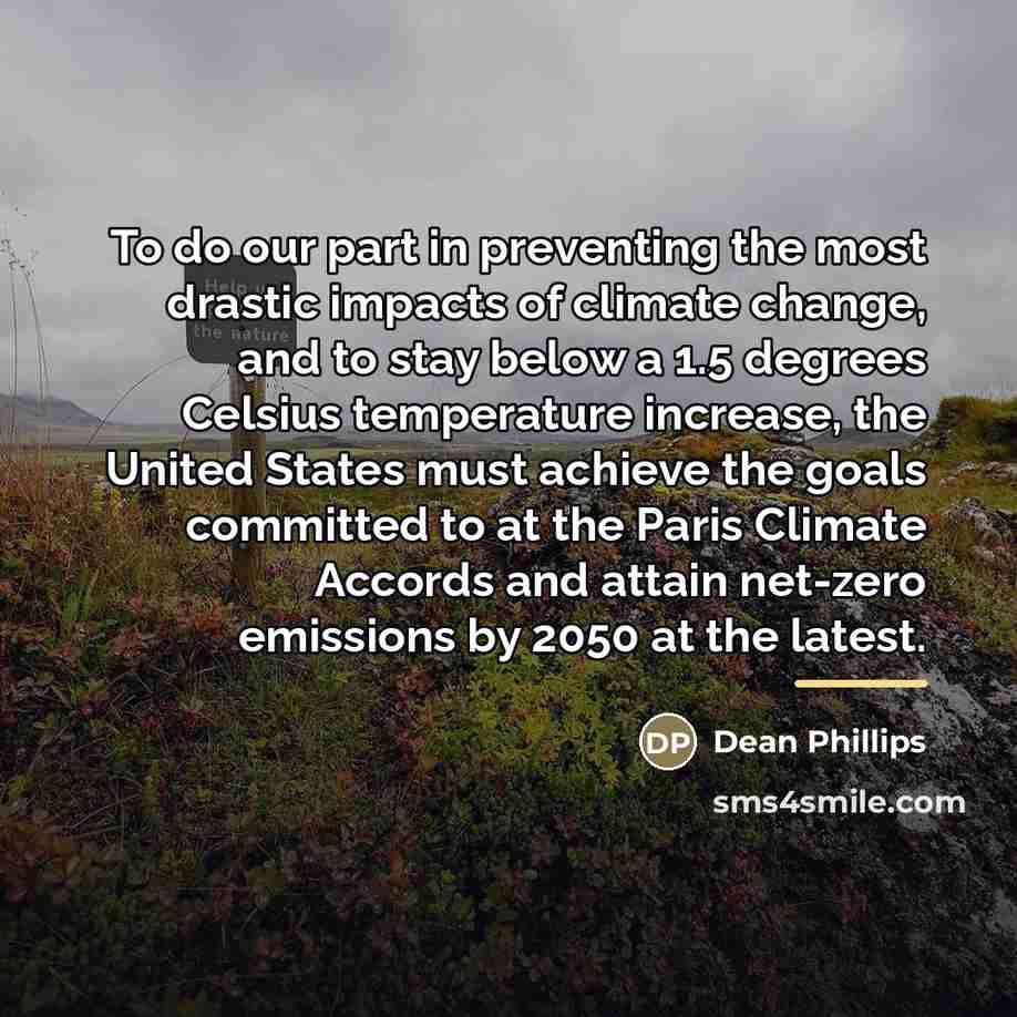“To do our part in preventing the most drastic impacts…” quote by Dean Phillips