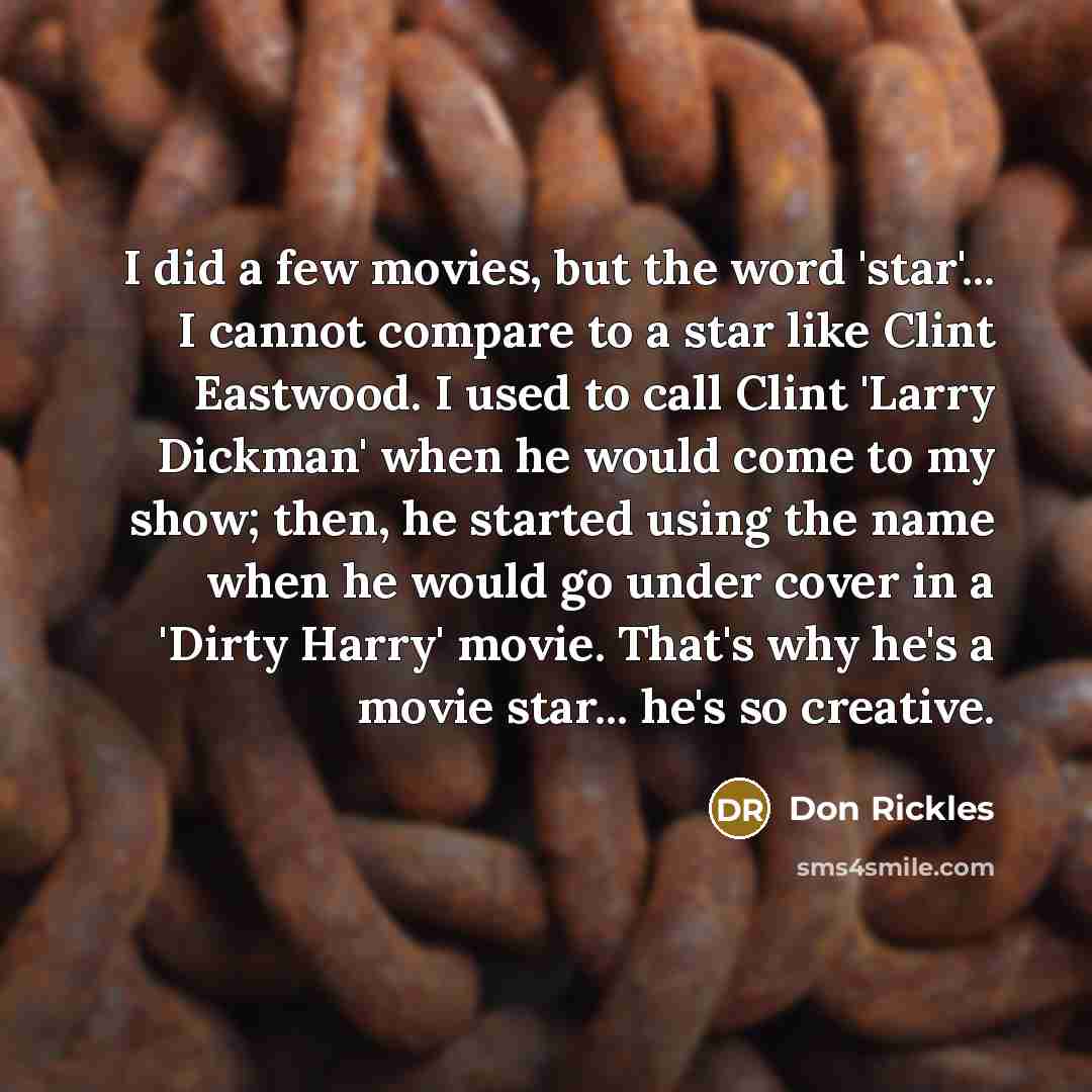“I did a few movies, but the word 'star'... I…” quote by Don Rickles