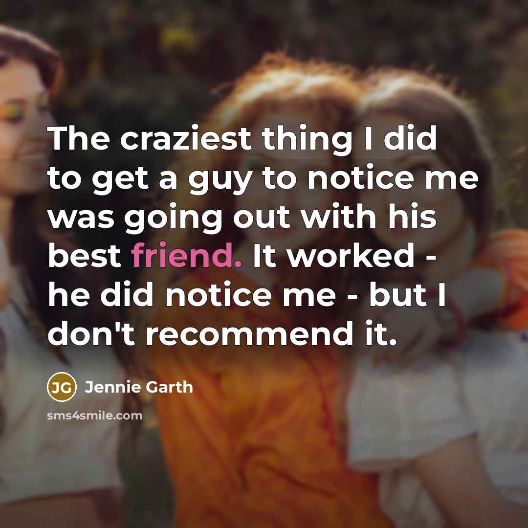 “The craziest thing I did to get a guy to…” quote by Jennie Garth