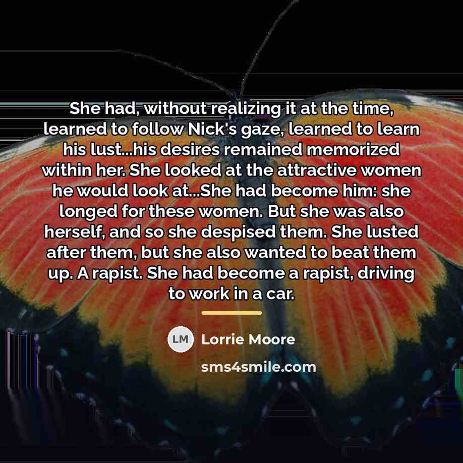“She had, without realizing it at the time, learned to…” quote by Lorrie Moore