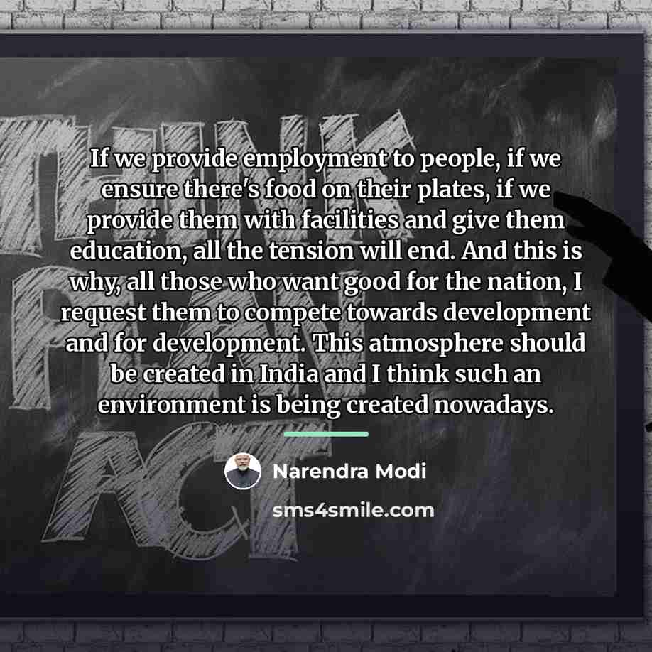 “If we provide employment to people, if we ensure there's…” quote by Narendra Modi