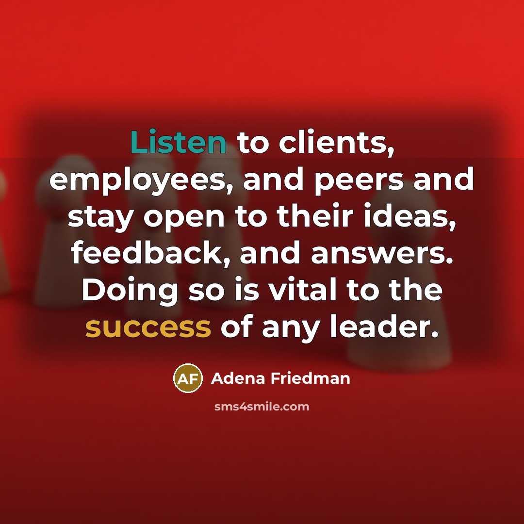 “Listen to clients, employees, and peers and stay open to…” quote by Adena Friedman