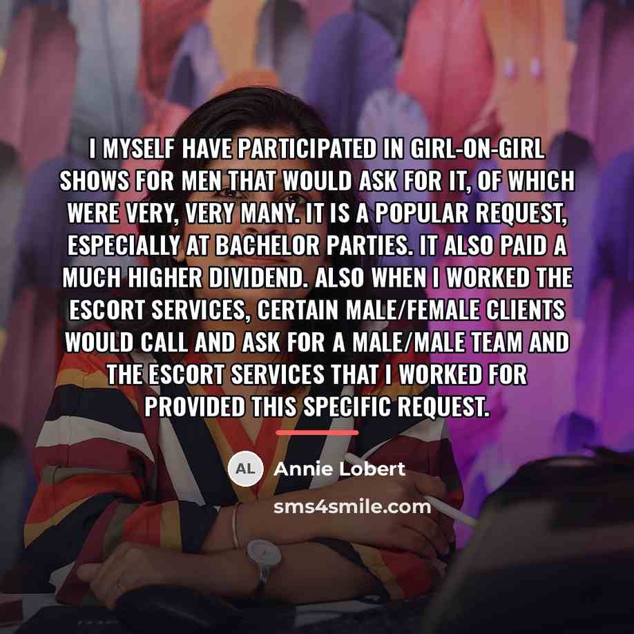 “I myself have participated in girl-on-girl shows for men that…” quote by Annie Lobert