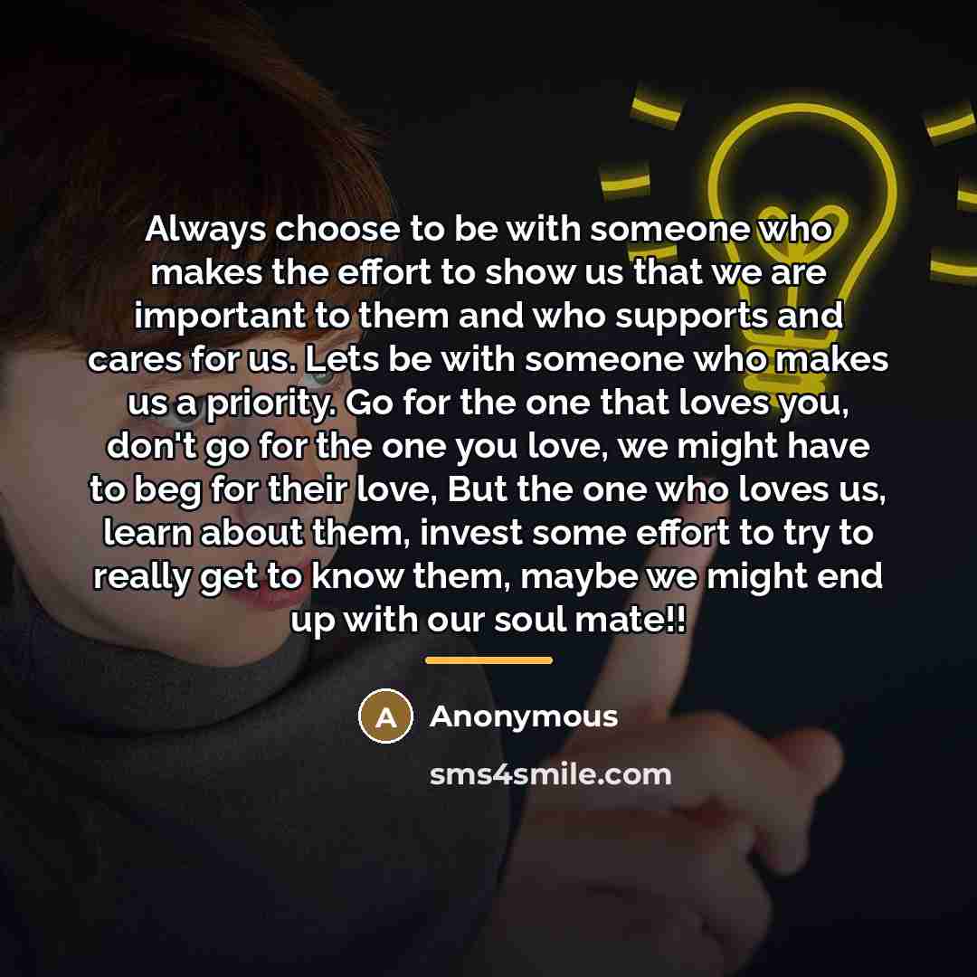 “Always choose to be with someone who makes the effort…” quote by Anonymous
