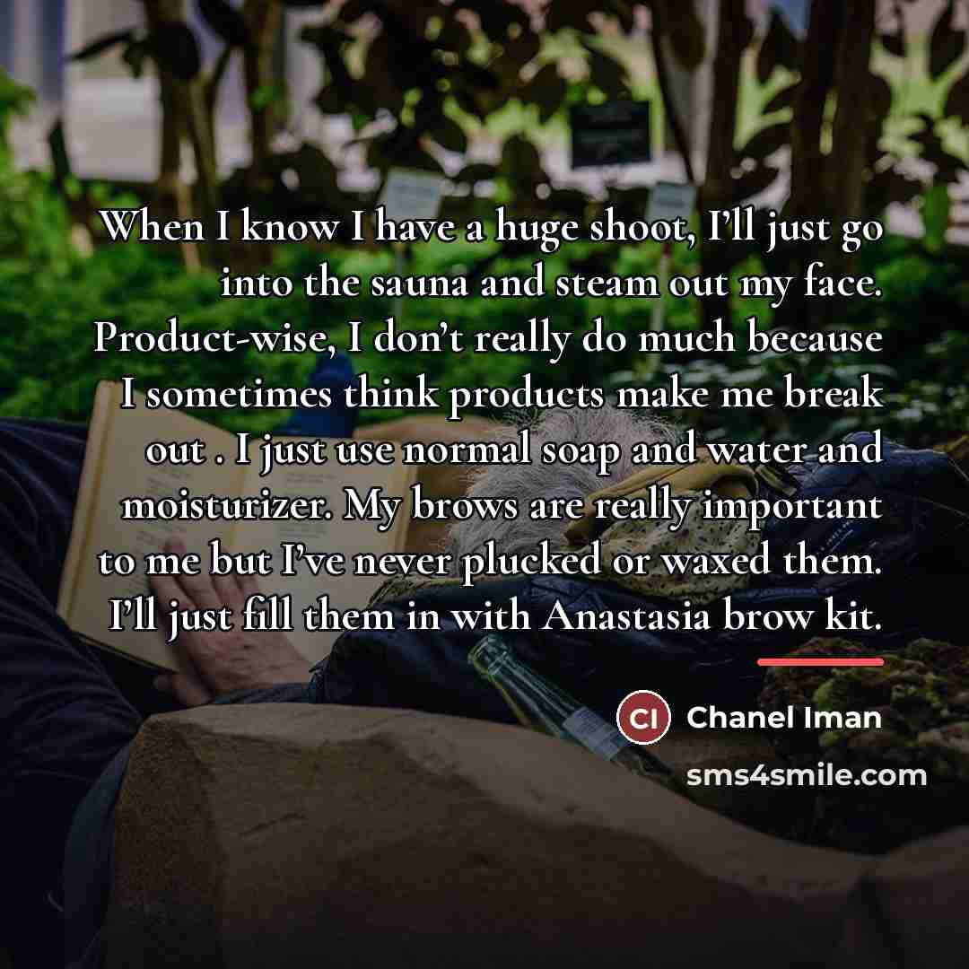 “When I know I have a huge shoot, I’ll just…” quote by Chanel Iman