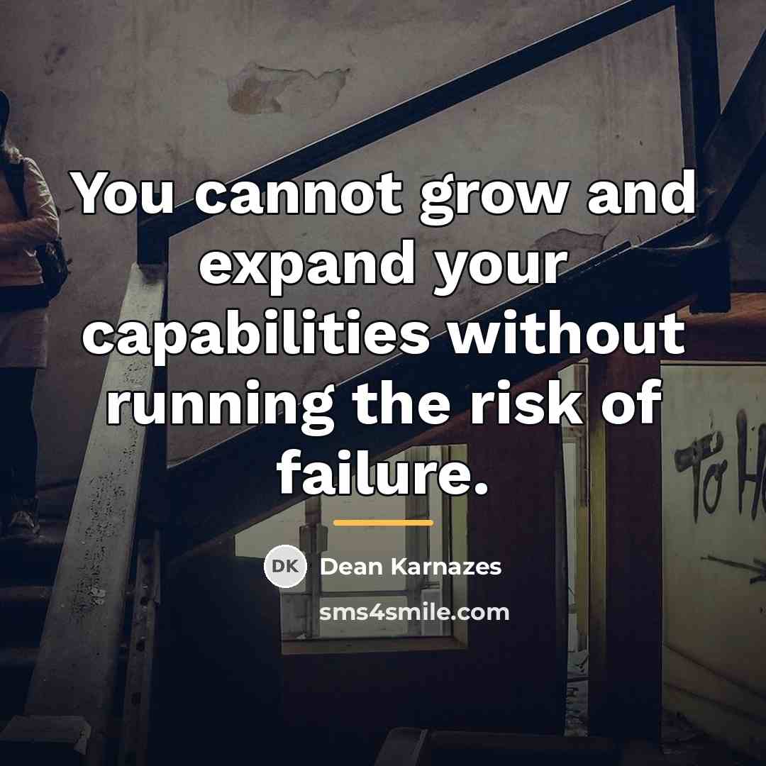 “You cannot grow and expand your capabilities without running the…” quote by Dean Karnazes
