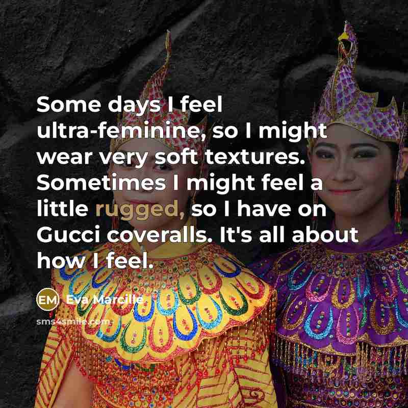 “Some days I feel ultra-feminine, so I might wear very…” quote by Eva Marcille