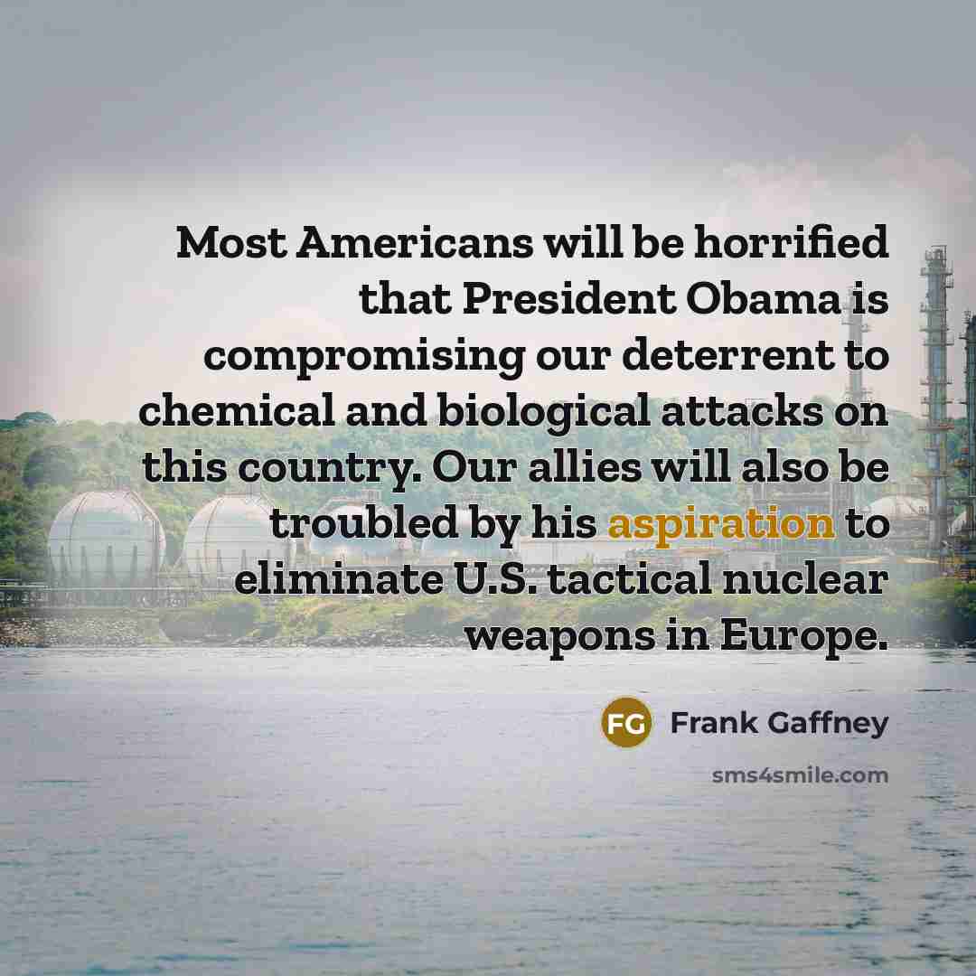“Most Americans will be horrified that President Obama is compromising…” quote by Frank Gaffney