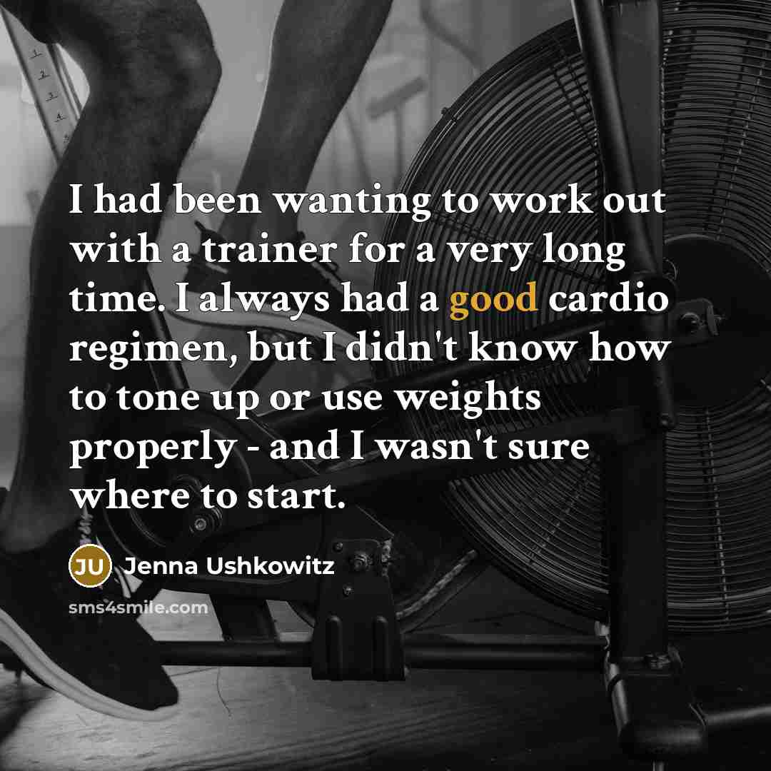 “I had been wanting to work out with a trainer…” quote by Jenna Ushkowitz