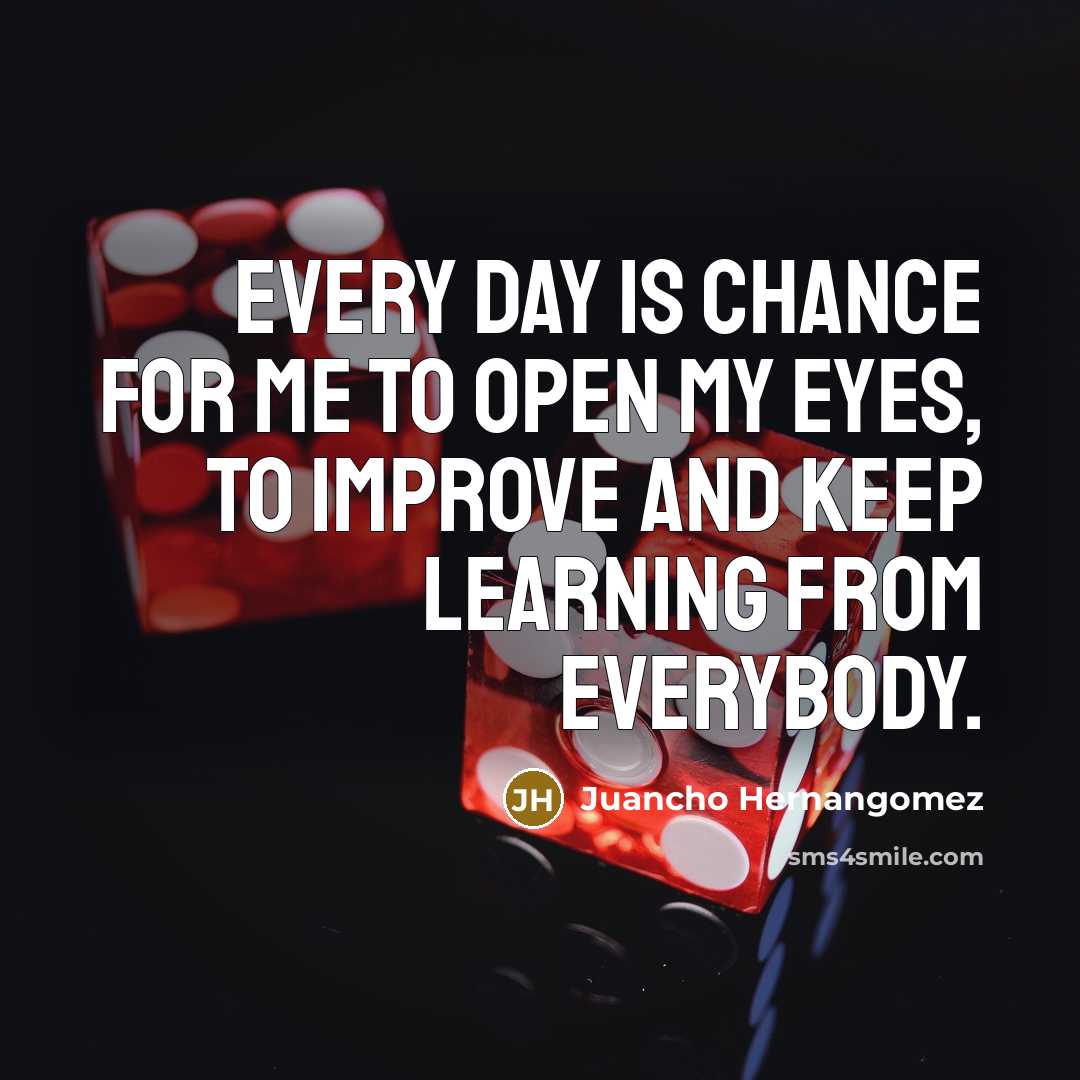 “Every day is chance for me to open my eyes,…” quote by Juancho Hernangomez