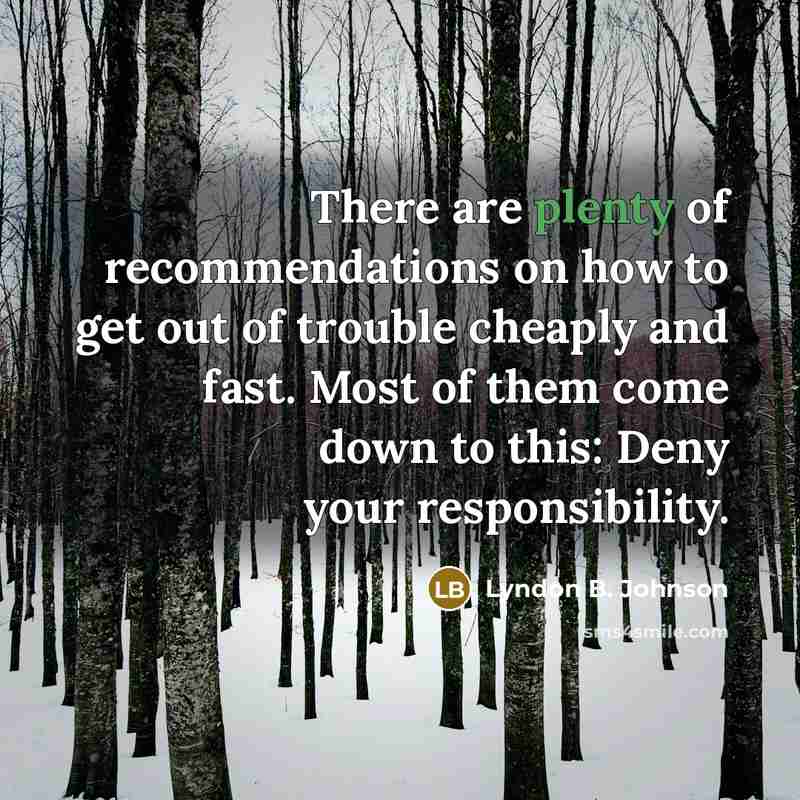 “There are plenty of recommendations on how to get out…” quote by Lyndon B. Johnson