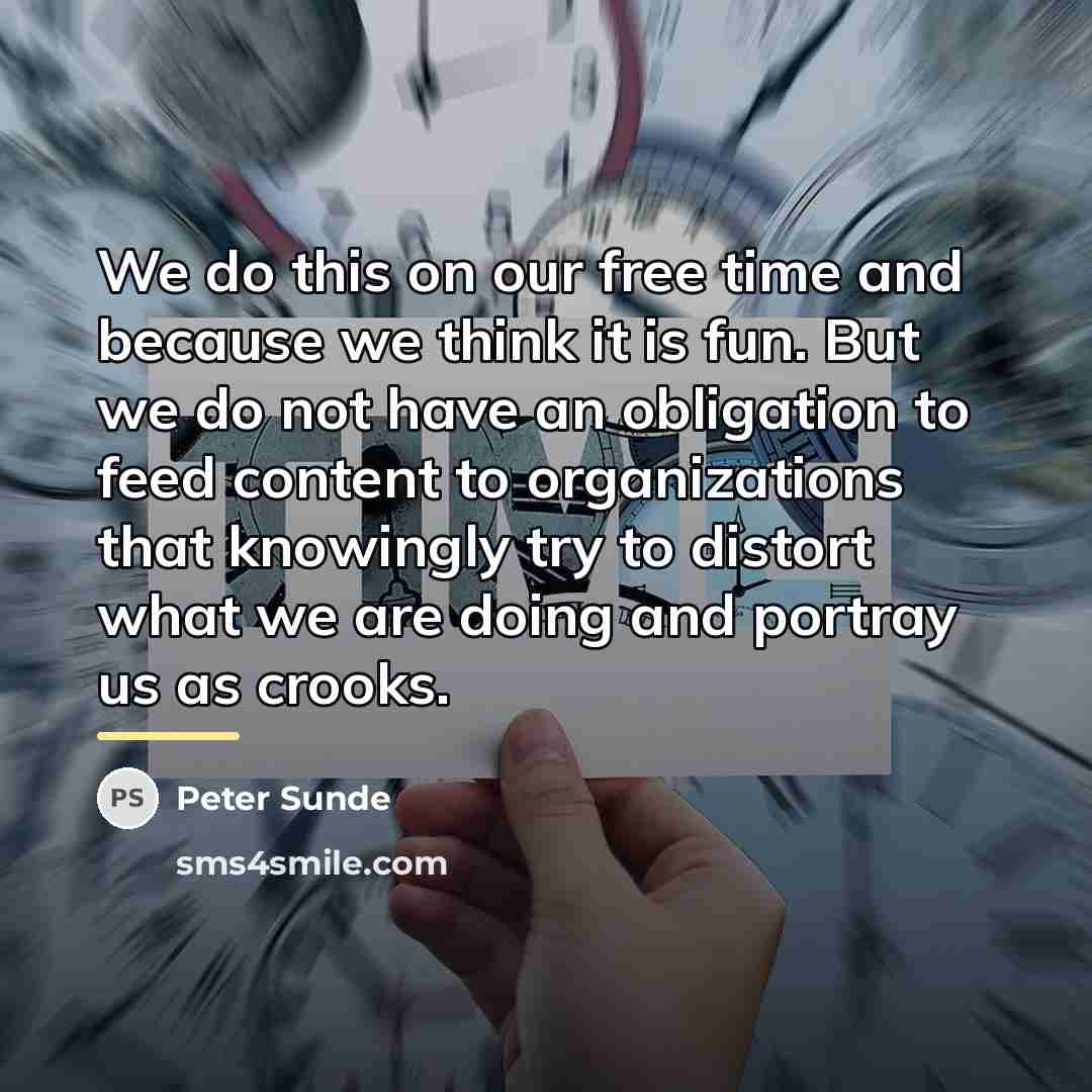 “We do this on our free time and because we…” quote by Peter Sunde
