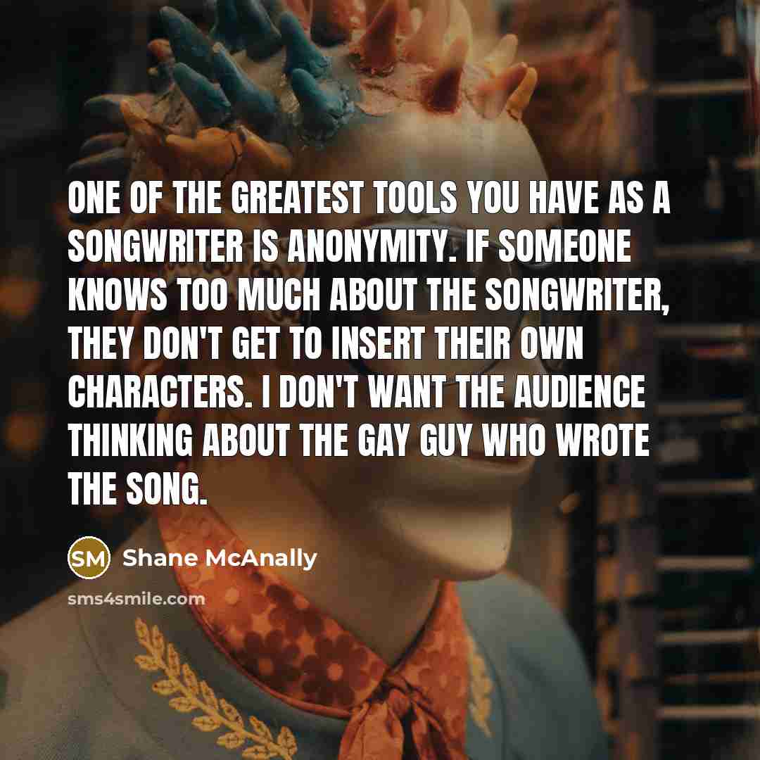 “One of the greatest tools you have as a songwriter…” quote by Shane McAnally