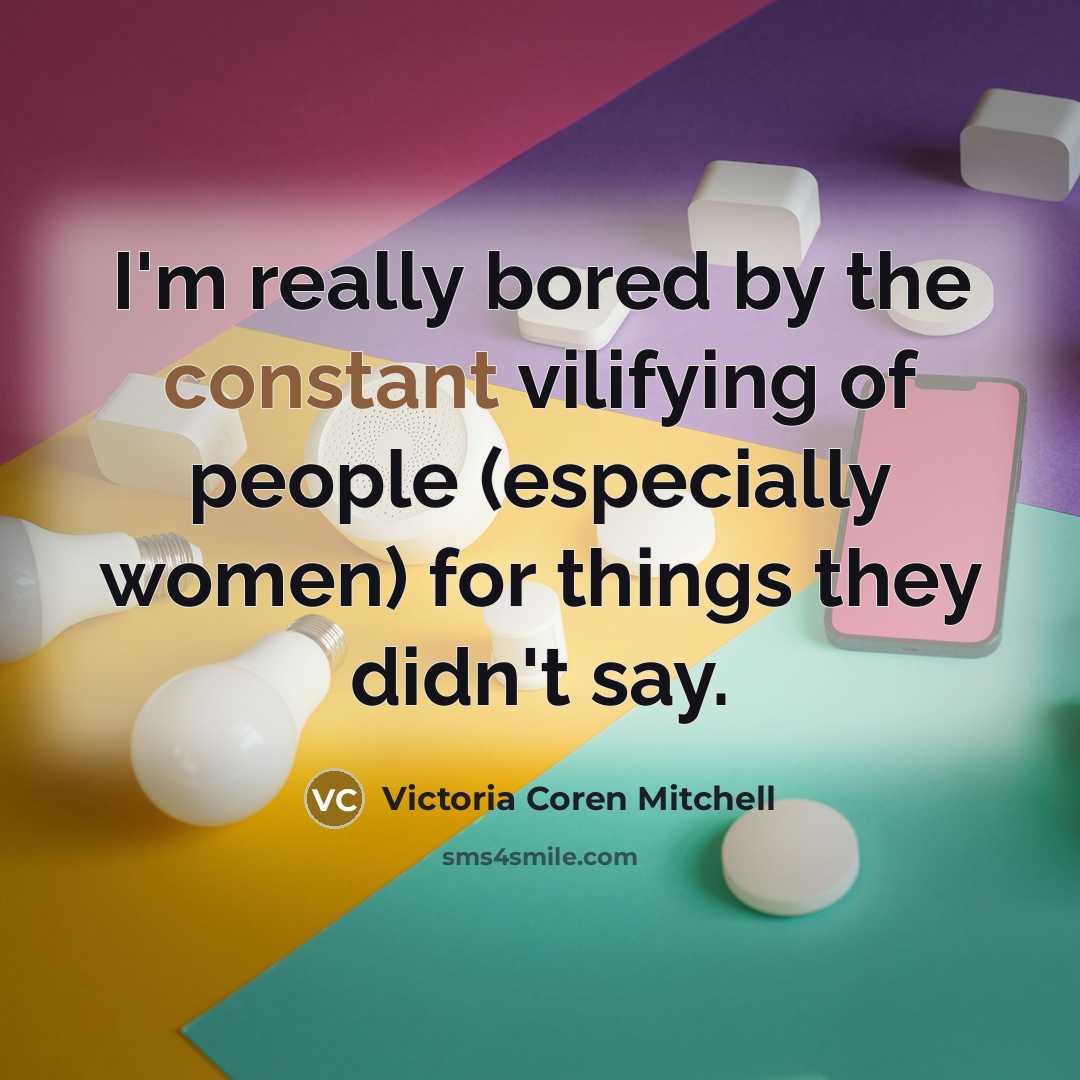 “I'm really bored by the constant vilifying of people (especially…” quote by Victoria Coren Mitchell