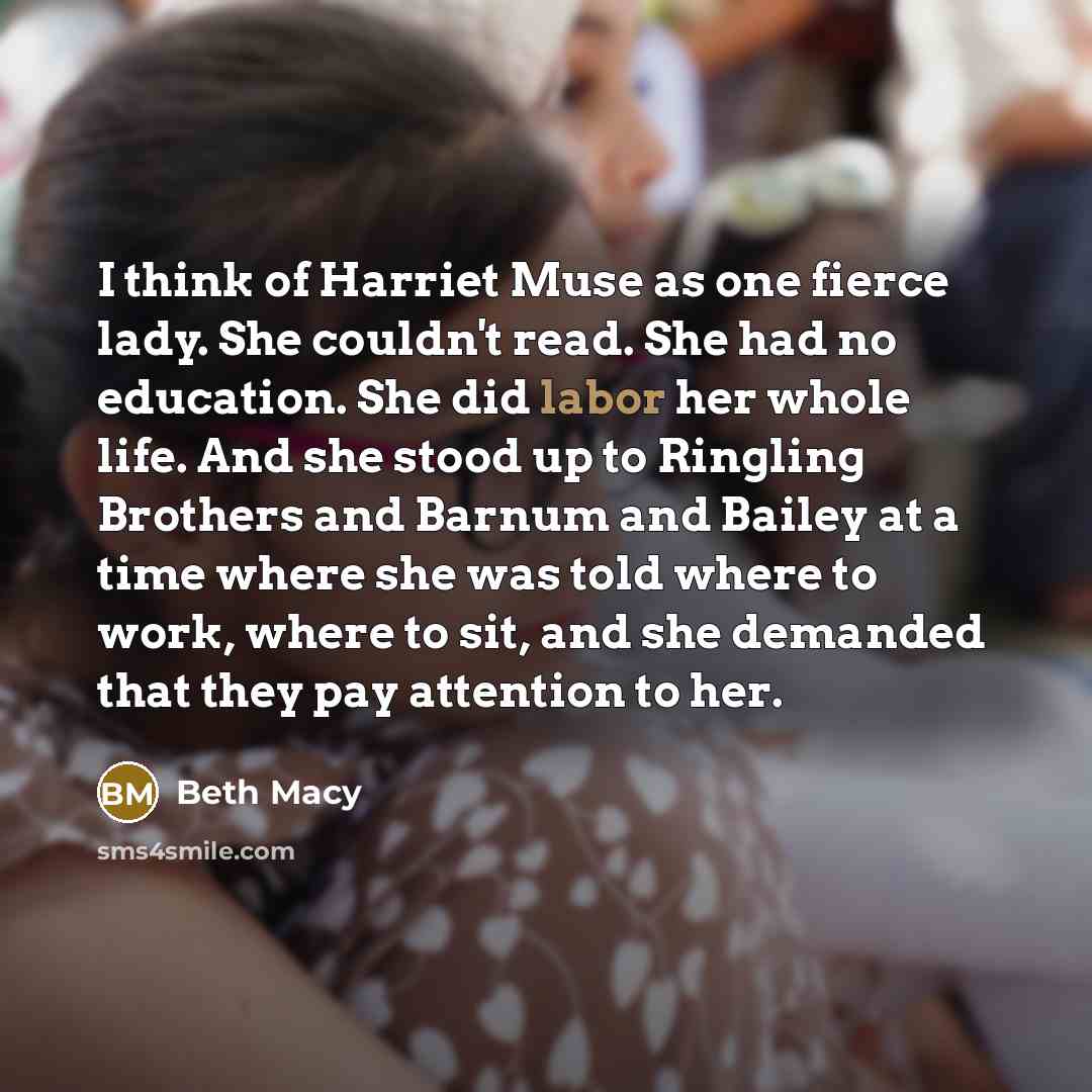 “I think of Harriet Muse as one fierce lady. She…” quote by Beth Macy