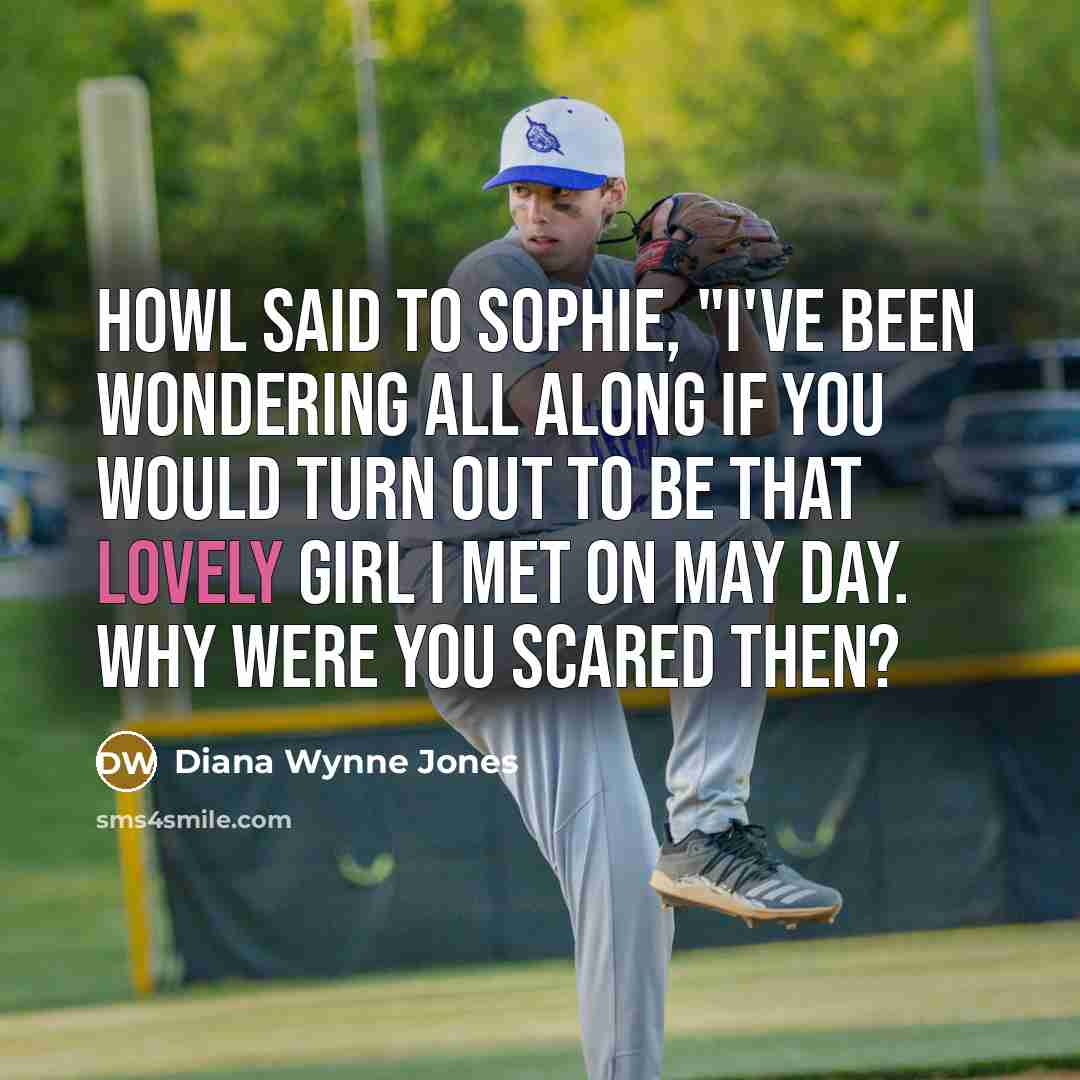 “Howl said to Sophie, "I've been wondering all along if…” quote by Diana Wynne Jones