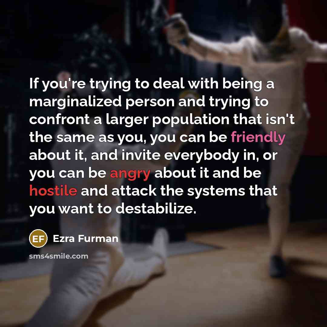 “If you're trying to deal with being a marginalized person…” quote by Ezra Furman