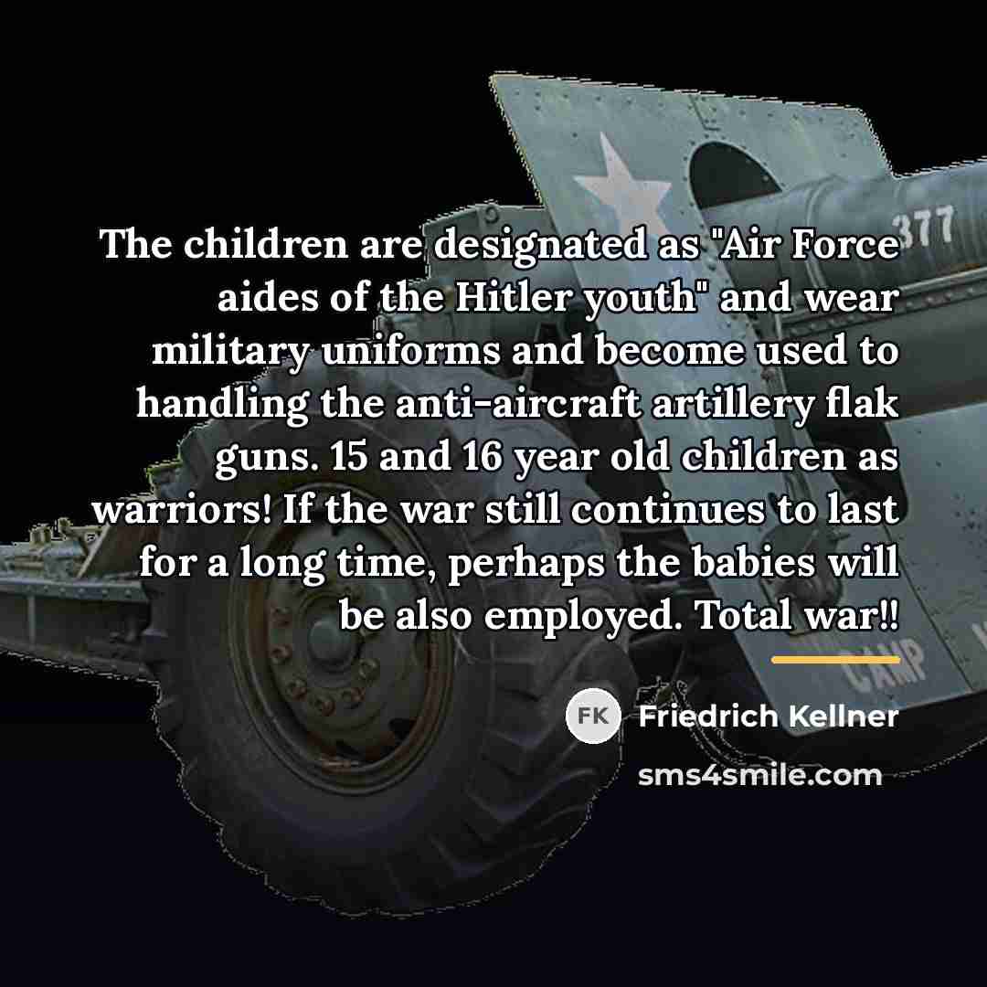 “The children are designated as "Air Force aides of the…” quote by Friedrich Kellner