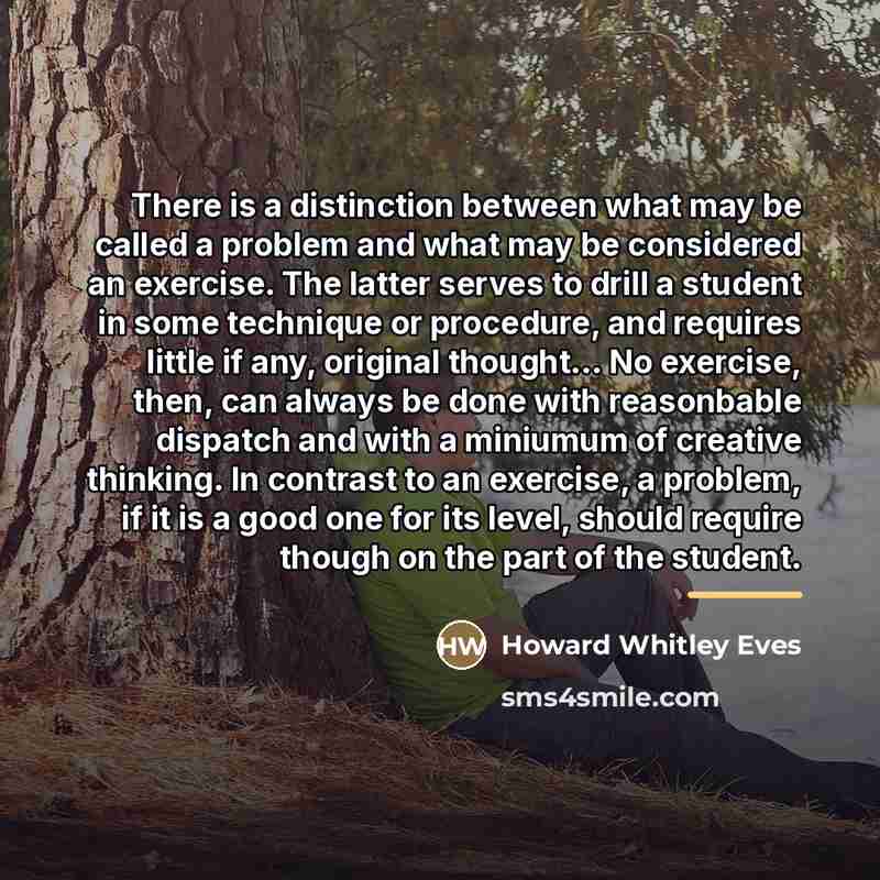 “There is a distinction between what may be called a…” quote by Howard Whitley Eves