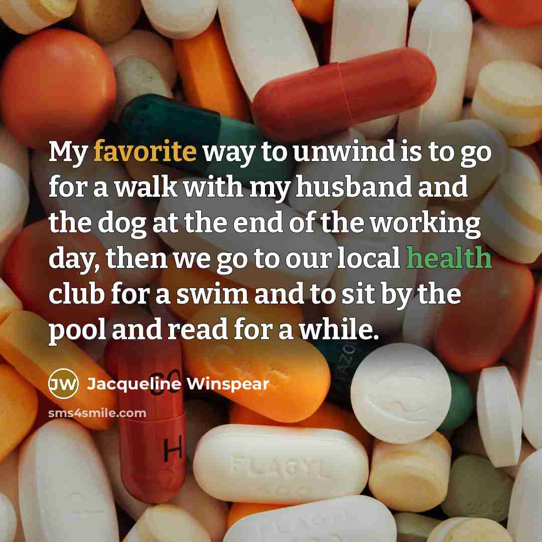 “My favorite way to unwind is to go for a…” quote by Jacqueline Winspear