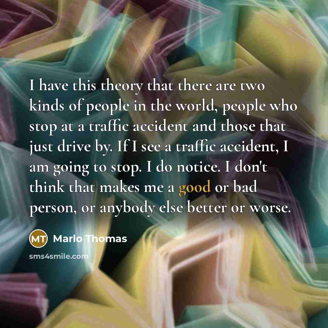 “I have this theory that there are two kinds of…” quote by Marlo Thomas
