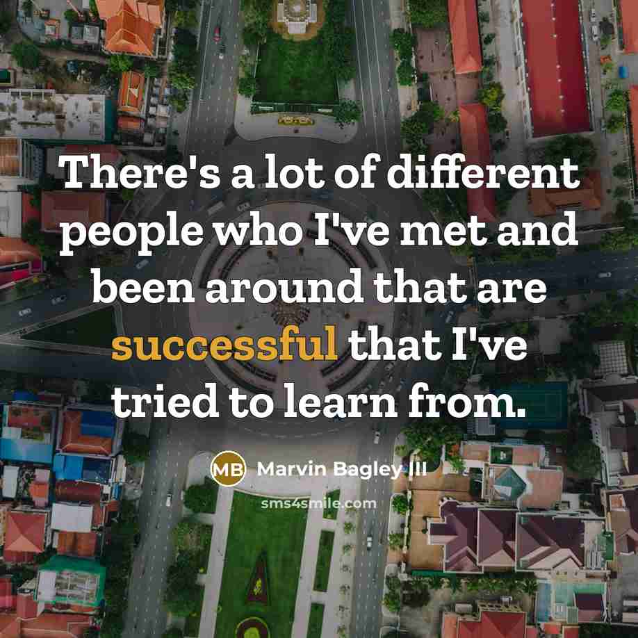 “There's a lot of different people who I've met and…” quote by Marvin Bagley III