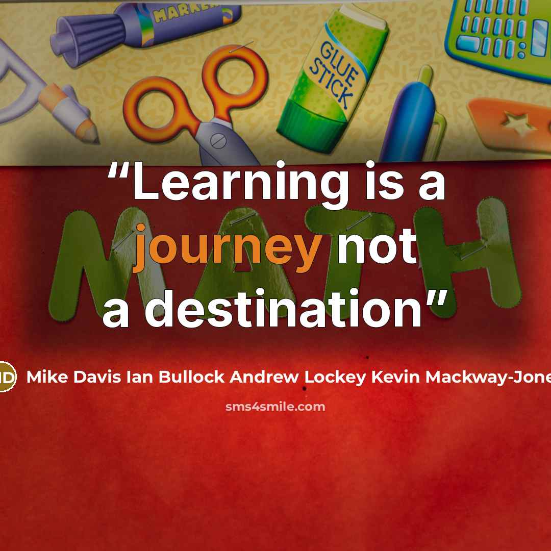 “Learning is a journey not a destination” quote by Mike Davis Ian Bullock Andrew Lockey Kevin Mackway-Jones
