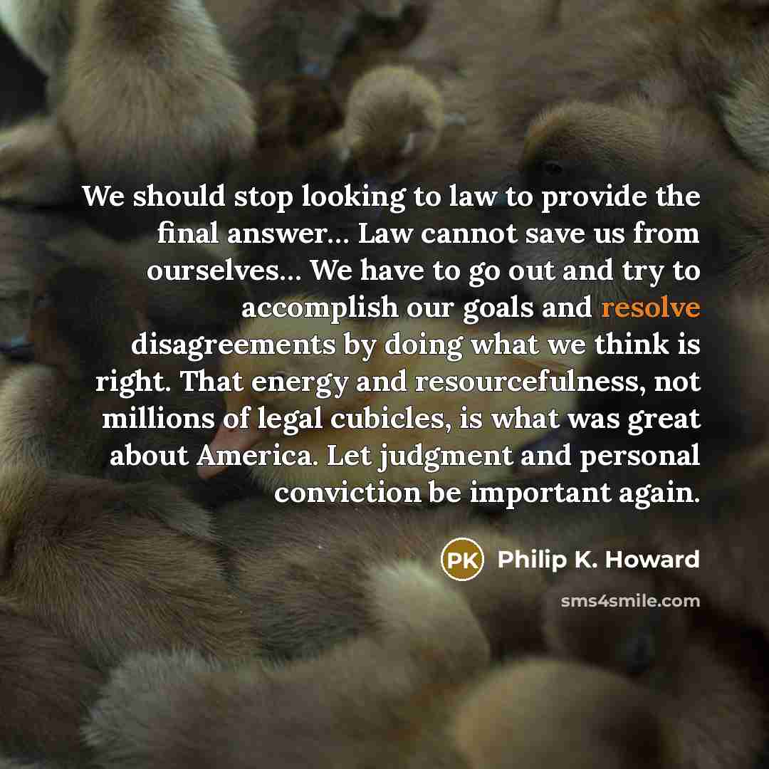 “We should stop looking to law to provide the final…” quote by Philip K. Howard