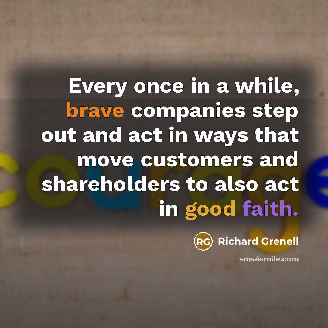 “Every once in a while, brave companies step out and…” quote by Richard Grenell