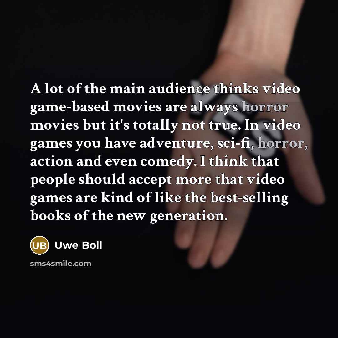 “A lot of the main audience thinks video game-based movies…” quote by Uwe Boll