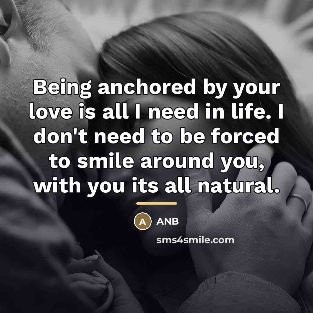 “Being anchored by your love is all I need in…” quote by ANB