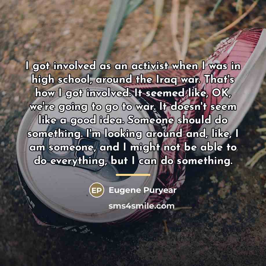 “I got involved as an activist when I was in…” quote by Eugene Puryear