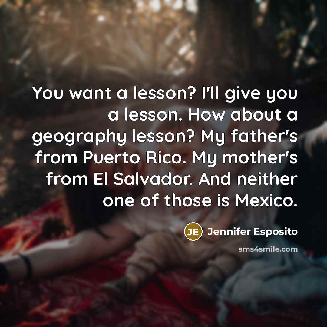 “You want a lesson? I'll give you a lesson. How…” quote by Jennifer Esposito