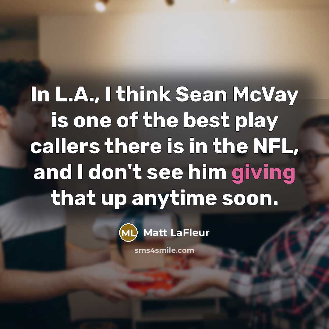 “In L.A., I think Sean McVay is one of the…” quote by Matt LaFleur