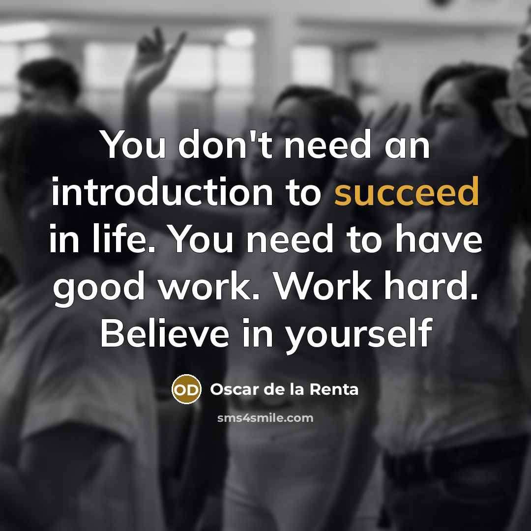 “You don't need an introduction to succeed in life. You…” quote by Oscar de la Renta
