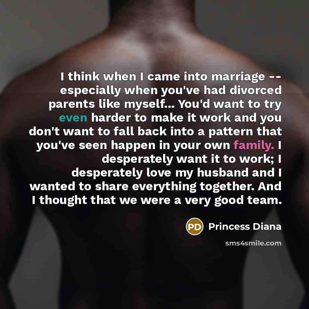 “I think when I came into marriage -- especially when…” quote by Princess Diana
