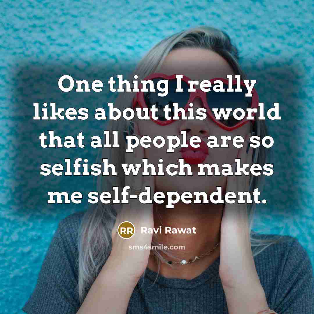 “One thing I really likes about this world that all…” quote by Ravi Rawat