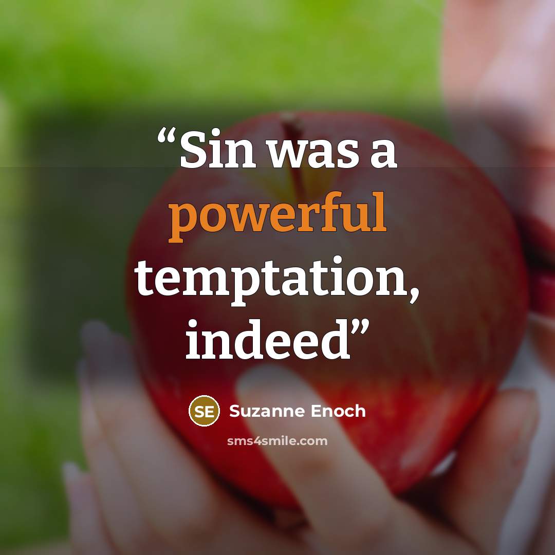 “Sin was a powerful temptation, indeed” quote by Suzanne Enoch