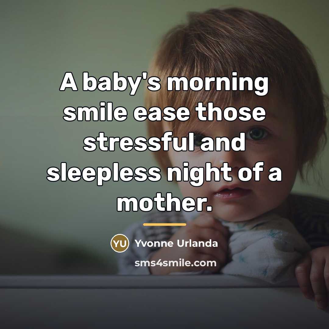 “A baby's morning smile ease those stressful and sleepless night…” quote by Yvonne Urlanda