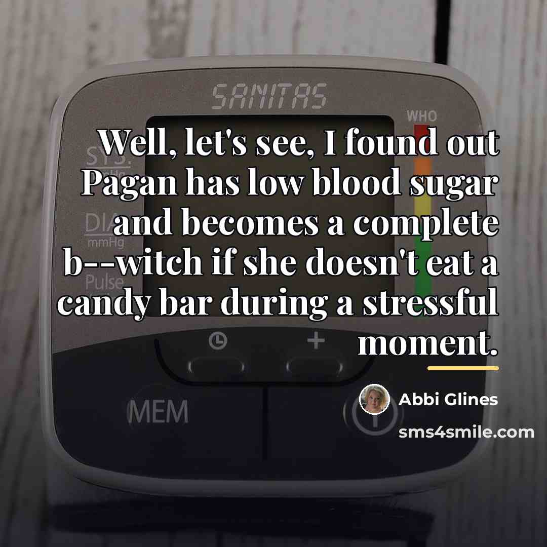 “Well, let's see, I found out Pagan has low blood…” quote by Abbi Glines