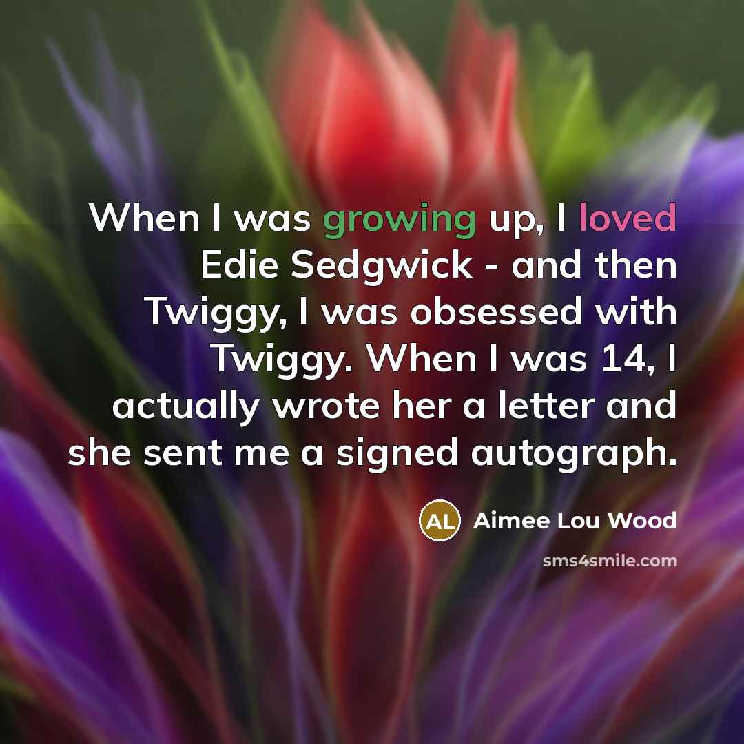 “When I was growing up, I loved Edie Sedgwick -…” quote by Aimee Lou Wood
