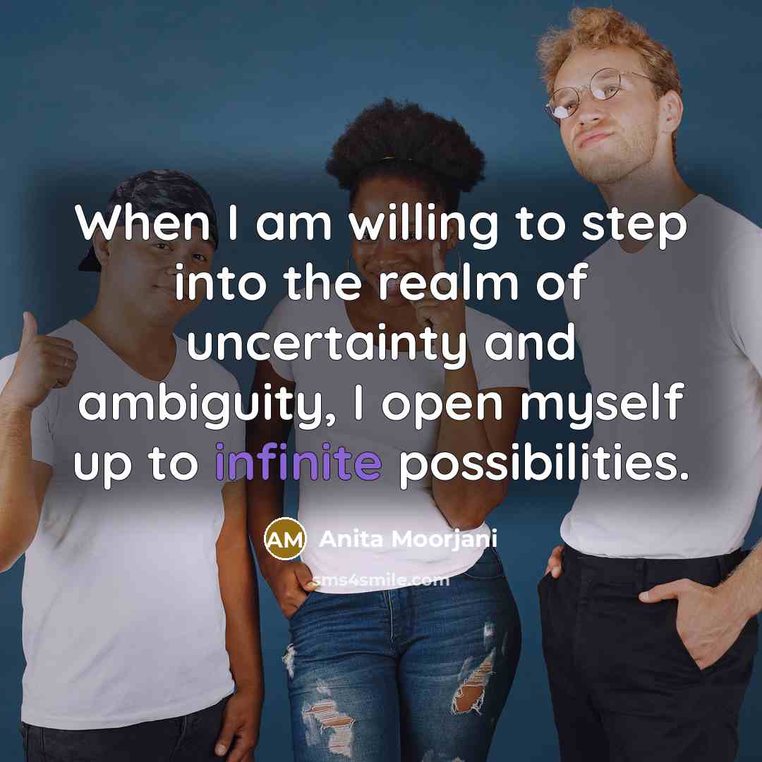 “When I am willing to step into the realm of…” quote by Anita Moorjani