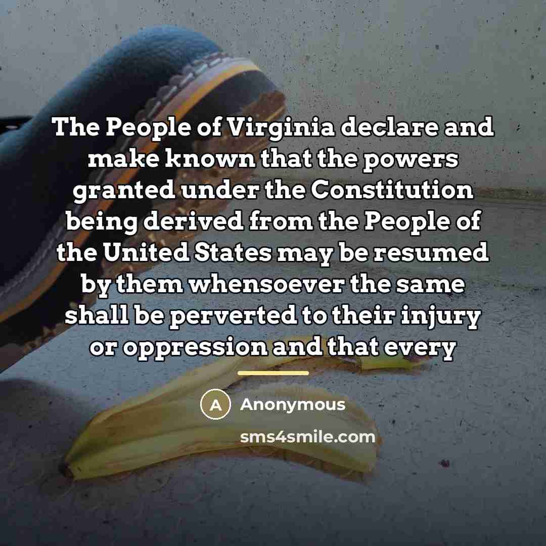 “The People of Virginia declare and make known that the…” quote by Anonymous